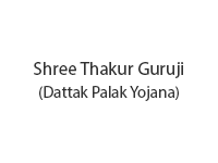 Shree Thakur Guruji (Dattak Palak Yojana)